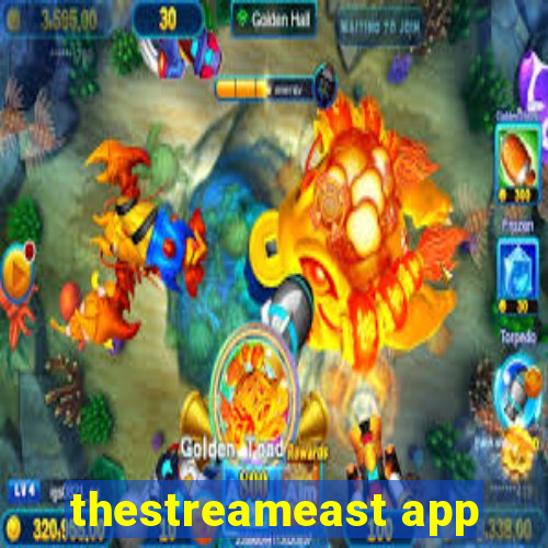 thestreameast app